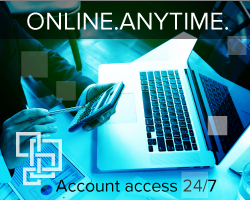 Online. Anytime.
Account access 24/7